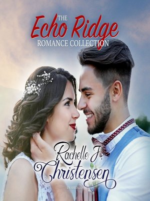 cover image of The Echo Ridge Romance Collection